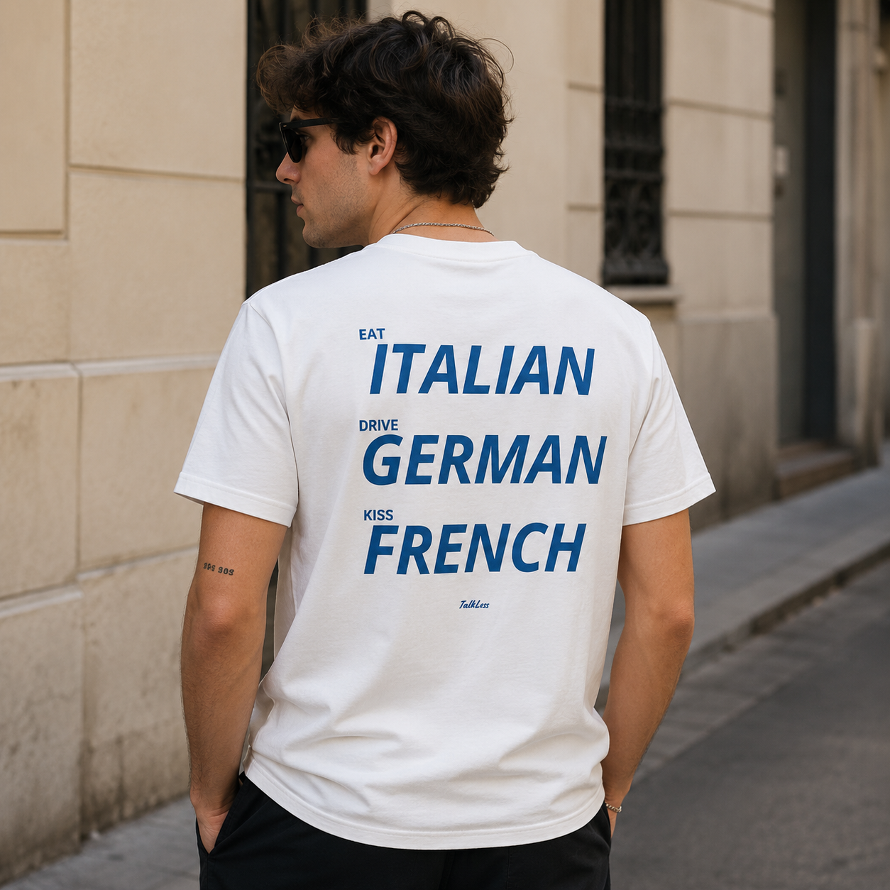 Dress Italian, Drive German, Kiss French