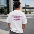 Wanna Help Me Burn Calories? (Respectfully)