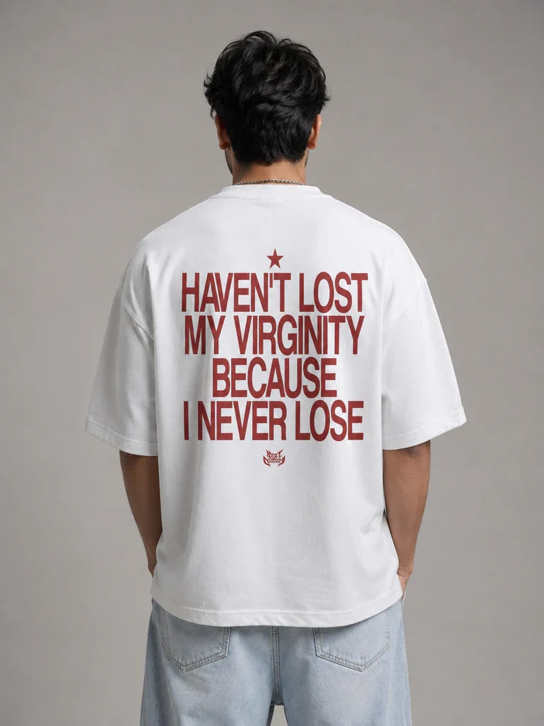 Haven't Lost My T-Shirt