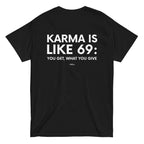 Karma is Like 69